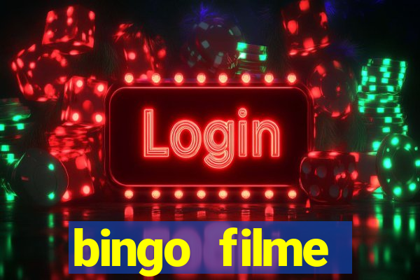 bingo filme completo dublado